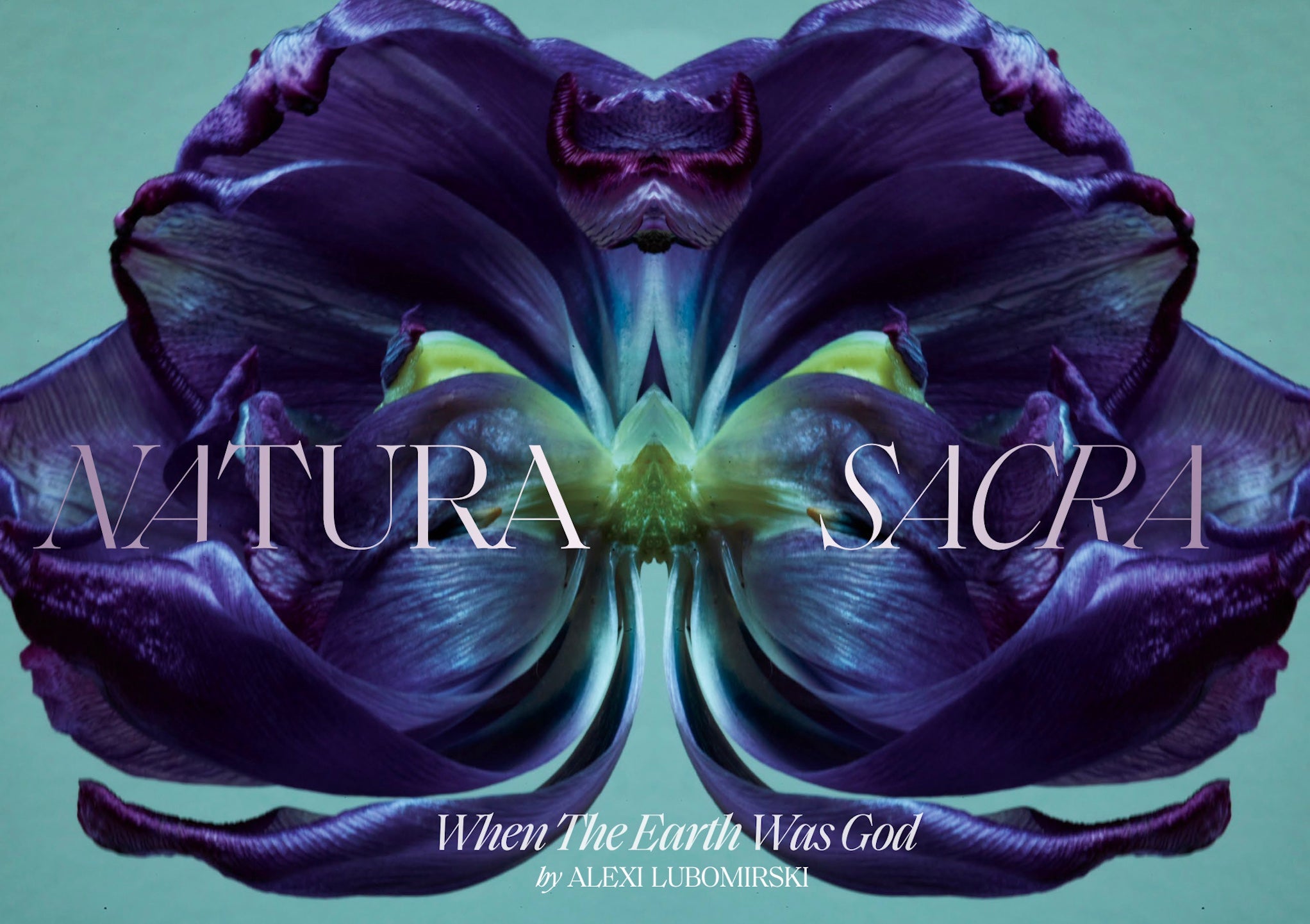 "NATURA SACRA: When The Earth Was God”